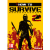 How to Survive 2 (Steam)
