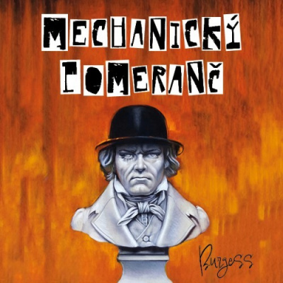 Burgess Anthony: Mechanický pomeranč - CD MP3 / Audiokniha