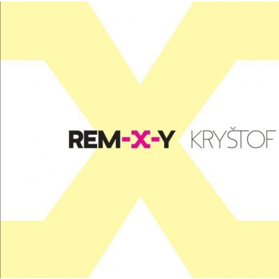 Kryštof: Remixy (REM-X-Y): CD