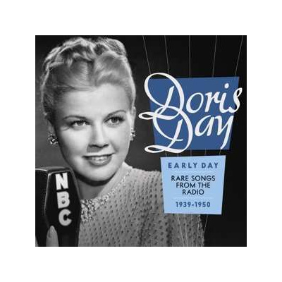CD Doris Day: Early Day: Rare Songs From The Radio, 1939-1950