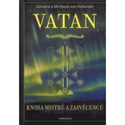 Vatan - Kniha mistrů a zasvěcenců - Edmund von Hollander