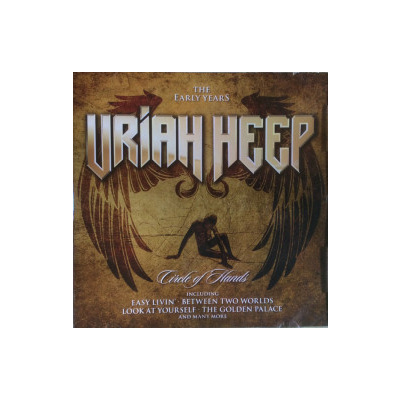 URIAH HEEP - CIRCLE OF HANDS (THE EARLY YEARS) - CD