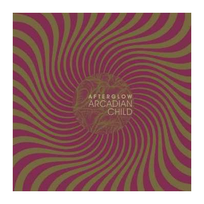 CD Arcadian Child: Afterglow