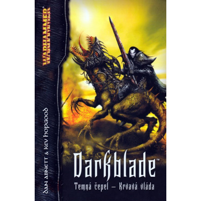 Warhammer: Darkblade - Temná čepel: Krvavá vláda – Kev Hopgood, Dan Abnett