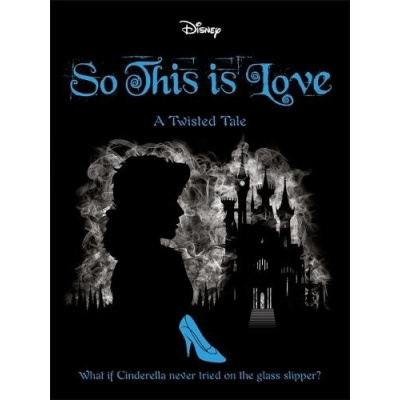 Disney Princess Cinderella: So, This Is Love