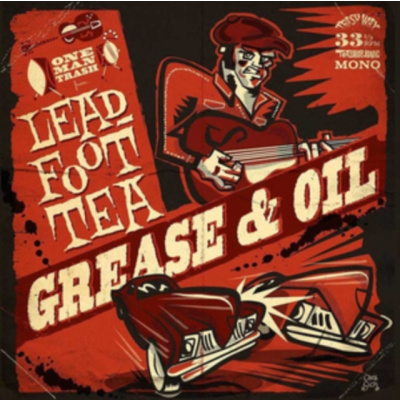 LEADFOOT TEA - Grease & Oil (LP)