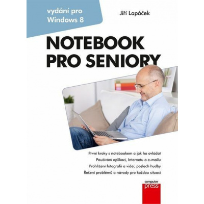 Notebook pro seniory: Vydání pro Windows 8 (e-kniha) - Jiří Lapáček