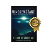 Sueneé Universe Steven M. Greer, MD: MIMOZEMŠŤANÉ - odhalení největšího světového tajemství