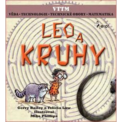 LEO A KRUHY - Věda – Technologie - Technické obory - Matematika - Gerry Bailey