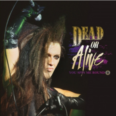 You Spin Me Round (Dead Or Alive) (CD / EP)