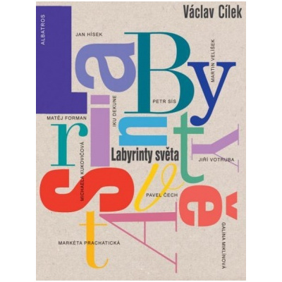 Labyrinty světa - Cílek Václav