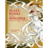 Zlatá kniha českých pohádek, říkadel, básniček a hádanek