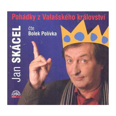 CD Jan Skácel: Pohádky Z Valašského Království