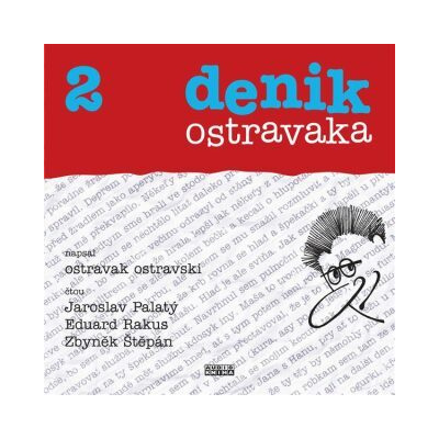 Denik ostravaka 2 - Ostravak Ostravski - mp3 - čte Jaroslav Palatý