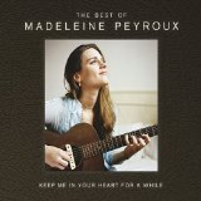 CD PEYROUX MADELEINE - Keep Me In Your Heart For A While: The Best Of Madeleine