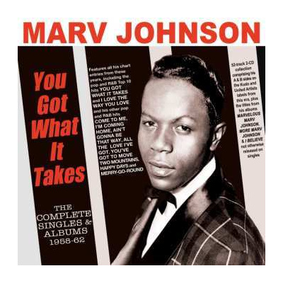 2CD Marv Johnson: You Got What It Takes: The Complete Singles & Albums