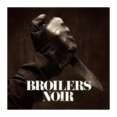 CD Broilers: Noir