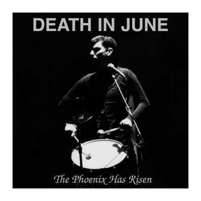 CD Death In June: The Phoenix Has Risen