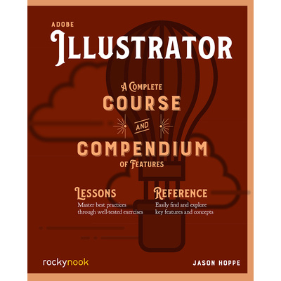 Adobe Illustrator: A Complete Course and Compendium of Features (Hoppe Jason)(Paperback)