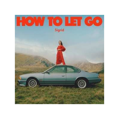 LP Sigrid: How To Let Go CLR | LTD