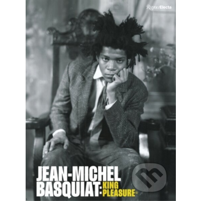 Jean-Michel Basquiat: King Pleasure (c) - Lisane Basquiat, Jeanine Herveaux, Nora Fitzpatrick, Ileen Gallagher