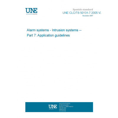 UNE CLC/TS 50131-7:2005 V2 Alarm systems - Intrusion systems -- Part 7: Application guidelines Španělsky Tisk