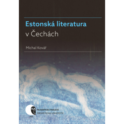 Estonská literatura v Čechách - Michal Kovář - e-kniha