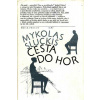 Cesta do hor / Mykolas Sluckis, 1986