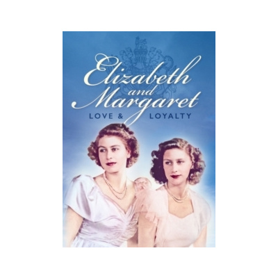 Elizabeth and Margaret: Love & Loyalty (Lucy Swingler;Stephanie Wessell;) (DVD)