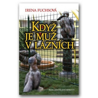 Když je muž v lázních - Irena Fuchsová