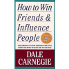 How to Win Friends & Influence People. Wie man Freunde gewinnt, englische Ausgabe - Carnegie, Dale