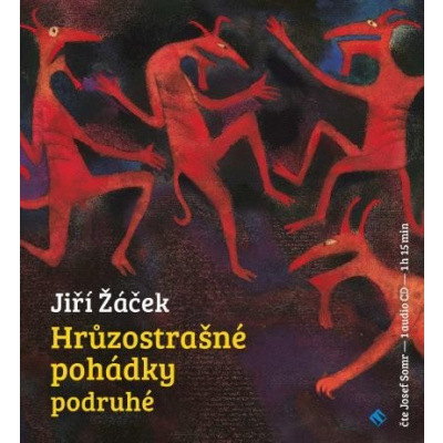 Jiří Žáček, čte Josef Somr : Hrůzostrašné pohádky podruhé CD