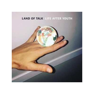 LP Land Of Talk: Life After Youth