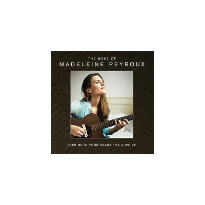 Madeleine Peyroux – Keep Me In Your Heart For A While: The Best Of Madeleine Peyroux [International Edition] FLAC