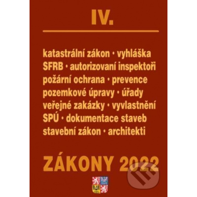 Zákony IV/2022 - Stavebnictví, půda, SPÚ, Katastrální zákon - Poradce s.r.o.