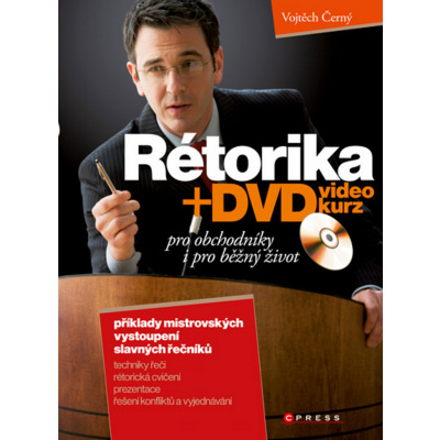 Rétorika pro obchodníky i běžný život + DVD - Vojtěch Černý