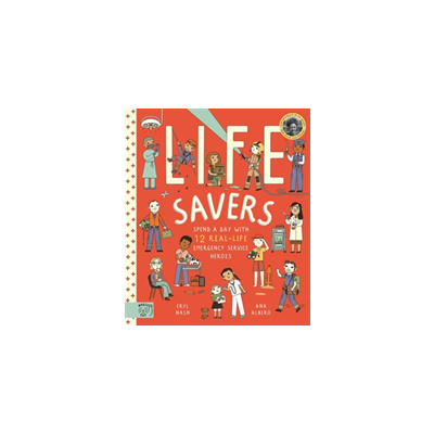 Life Savers - Spend a day with 12 real-life emergency service heroes (Nash Eryl)(Paperback / softback)