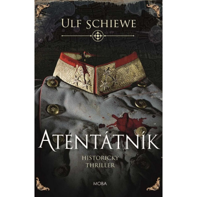 Atentátník - Ulf Schiewe