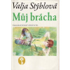 Můj brácha / Valja Stýblová, 1982