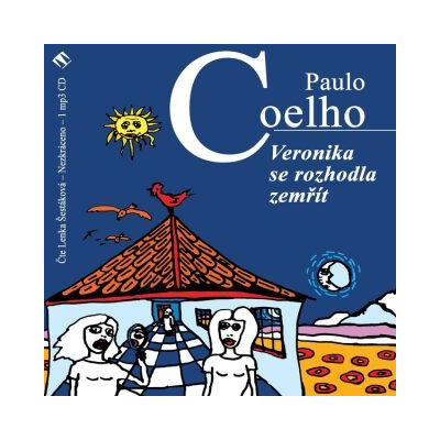 Veronika se rozhodla zemřít - Paulo Coelho - mp3 - čte Lenka Šestáková