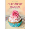 Puchalka Klaudia: Cukrářské zdobení - Dorty, koláče, buchty