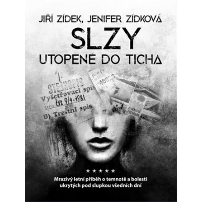 Slzy utopené do ticha - Jenifer Zídková