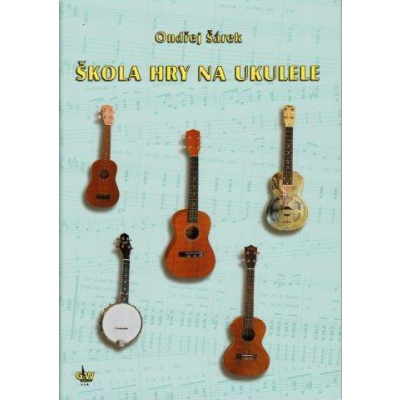 Ondřej Šárek - Škola hry na ukulele