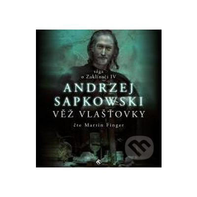 Zaklínač VI. - Věž vlašťovky - Andrzej Sapkowski