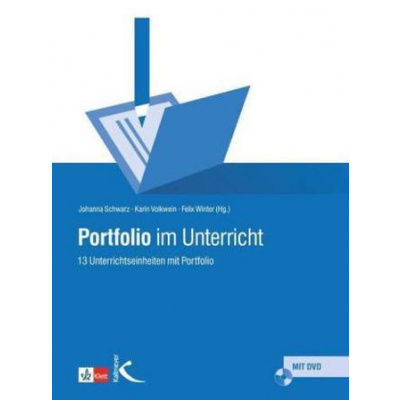 Portfolio im Unterricht, m. DVD-Video/-ROM - Schwarz, Johanna