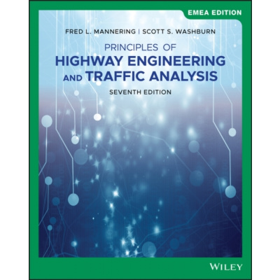 Principles of Highway Engineering and Traffic Analysis (Mannering Fred L.)(Paperback / softback)