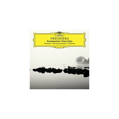 Gidon Kremer, Daniil Trifonov, Giedre Dirvanauskaite – Preghiera - Rachmaninov Piano Trios CD
