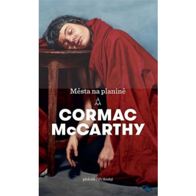 Města na planině - Cormac McCarthy