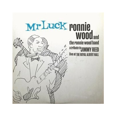Mr Luck - A Tribute To Jimmy Reed - Live At The Royal Albert Hall - Ron Wood 2x LP