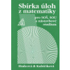 Sbírka úloh z matematiky pro SOŠ, studijní obory SOU a nástavbové studium /2. vydání/ - Hudcová, Kubičíková - A5, pevná